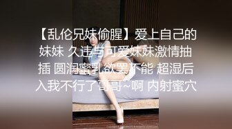 突袭女优家EP16性爱篇大量失禁性交