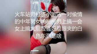 【老王探花】，各种按摩店里勾搭，花言巧语各种忽悠，人妻酒店里