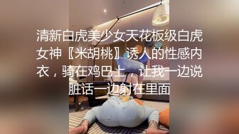 小妲己主播【炉果东北颜值学生】福利视频4V合一，美味多汁的洞洞，手指轻轻插几下就开始流水啦！