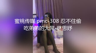 妹妹上班回家，和我来了几杯就不管有没有男朋友了 减介内查勘