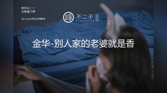 推特博主18寸铁棒约炮高颜值网红御姐自拍