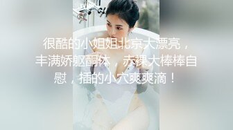 -房东的天眼系统带你从天使视角偷窥女租客带男友啪啪