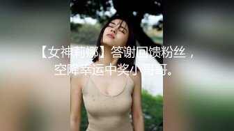   性感包臀裙美腿妹妹，撩起裙子各种内裤摸逼，抬腿侧入骑坐浴室洗澡