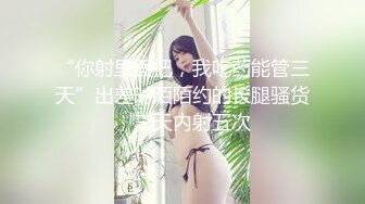 漂亮的会所女技师打飞机系列合集 露脸出镜 妹子挺漂亮哦