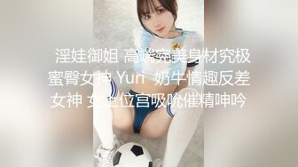   有舔阴癖的光头哥约电子厂打工妹开房妹子貌似没啥经验