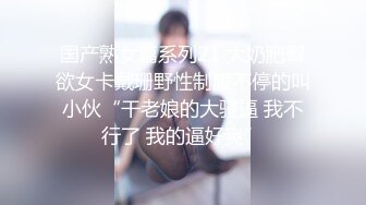 骚逼老婆日常口交，露脸口爆,动作熟练十分享受