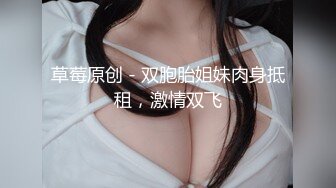 华裔网黄Tyler Wu,和黑人男友缠绵基情,白嫩腹肌无套高潮~【下篇】【Tyler Wu】