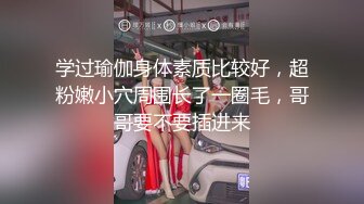 少妇收割机 第二场再战小姐姐 风骚淫荡 翘臀高耸急需满足