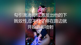 【新片速遞】 ✨✨✨【骚宝】10.29 偷拍 中医SPA 老婆闺蜜来求诊 服务一次到位！~~✨✨✨--直夸比我老公厉害