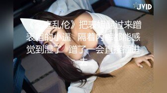 11/20最新 完美女神床上的性感口技一流淫荡形容不出的VIP1196